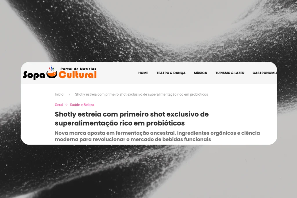 Shotly estreia com primeiro shot exclusivo de superalimentação rico em probióticos