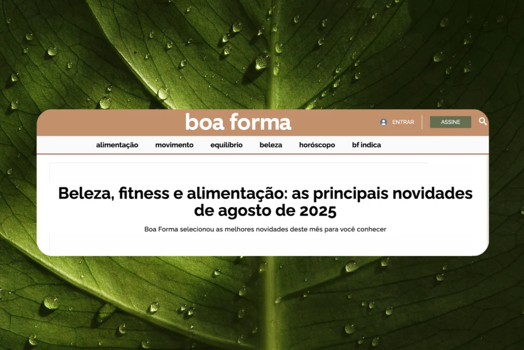 Beleza, fitness e alimentação: as principais novidades de agosto de 2025